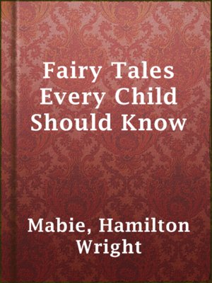 cover image of Fairy Tales Every Child Should Know